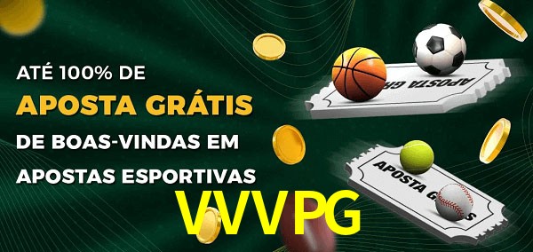 VVVPG Ate 100% de Aposta Gratis